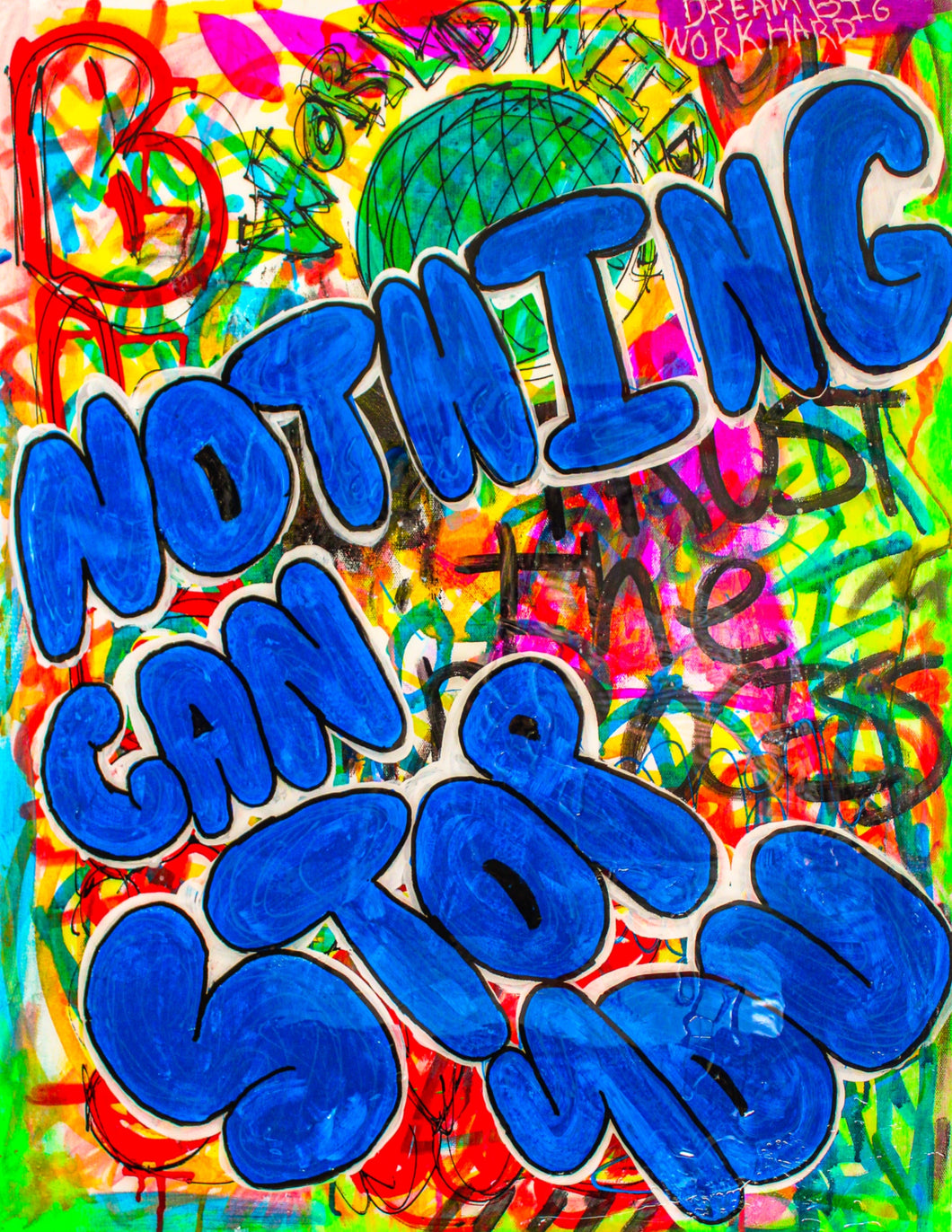 Nothing Can Stop You Print