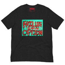 Load image into Gallery viewer, Failure is not an Option t-shirt
