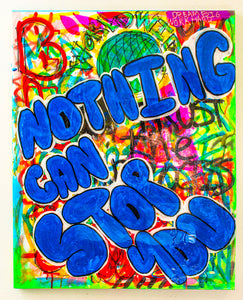 "Nothing Can Stop You" Painting