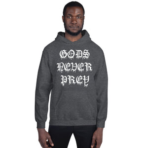 GODS NEVER PREY - Unisex Hoodie