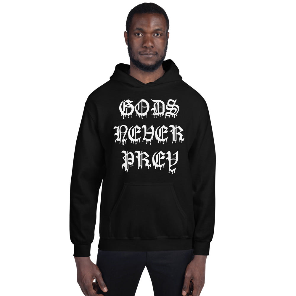 GODS NEVER PREY - Unisex Hoodie