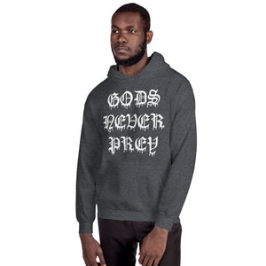 GODS NEVER PREY - Unisex Hoodie